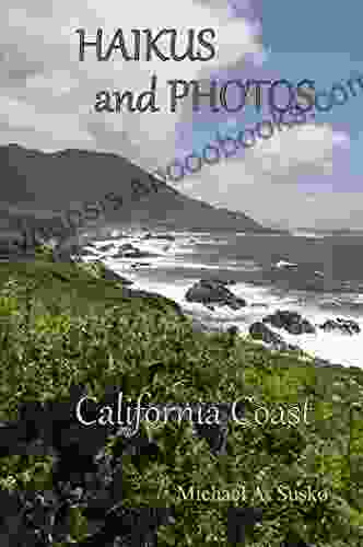 Haikus And Photos: California Coast