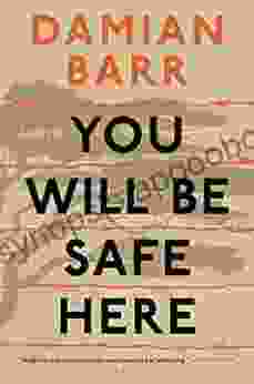 You Will Be Safe Here