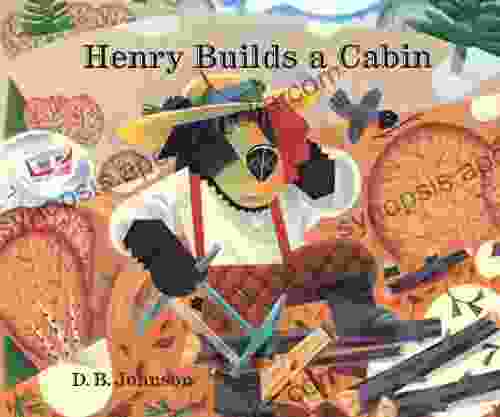 Henry Builds A Cabin (A Henry Book)