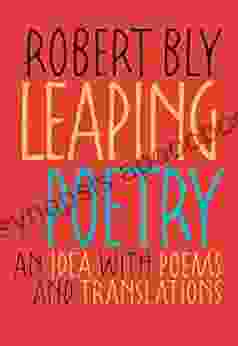 Leaping Poetry: An Idea With Poems And Translations (Pitt Poetry Series)