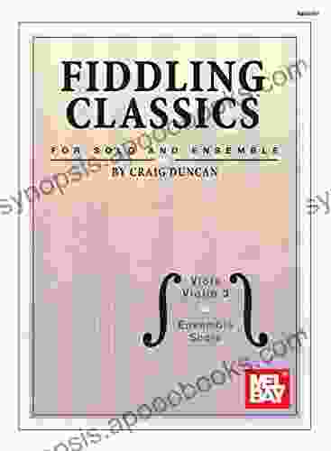 Fiddling Classics For Solo And Ensemble: Viola/Violin 3 And Ensemble Score