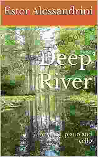 Deep River: For Voice Piano And Cello (Music For Trio 15)