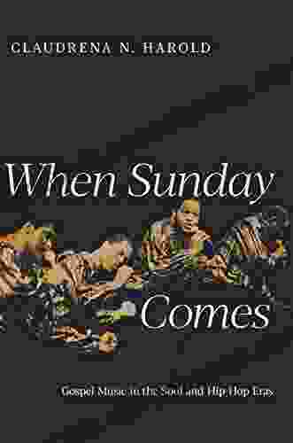 When Sunday Comes: Gospel Music In The Soul And Hip Hop Eras (Music In American Life)