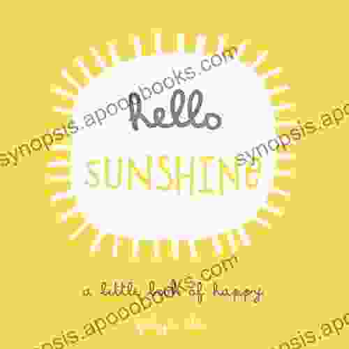 Hello Sunshine: A Little Of Happy