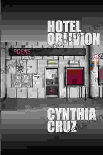 Hotel Oblivion Cynthia Cruz