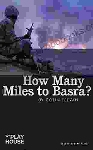 How Many Miles To Basra? (Oberon Modern Plays)