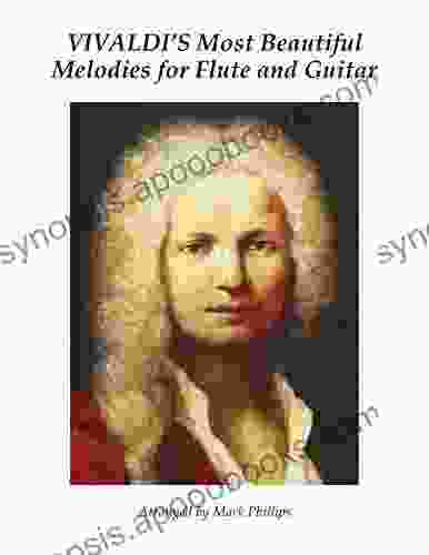 Vivaldi S Most Beautiful Melodies For Flute And Guitar