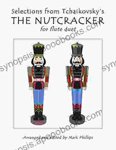 Selections From Tchaikovsky S THE NUTCRACKER For Flute Duet