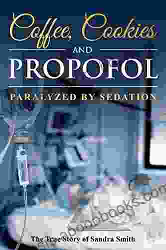 Coffee Cookies and Propofol: Paralyzed by Sedation