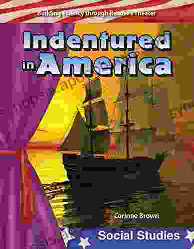 Indentured In America (Building Fluency Through Reader S Theater)