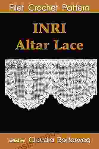 INRI Altar Lace Filet Crochet Pattern: Complete Instructions And Chart