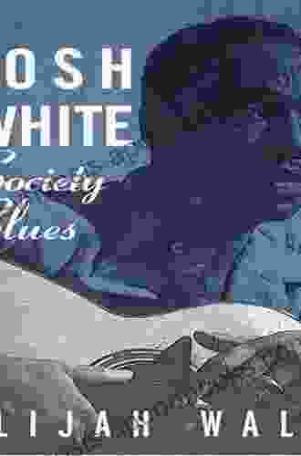 Josh White: Society Blues Elijah Wald