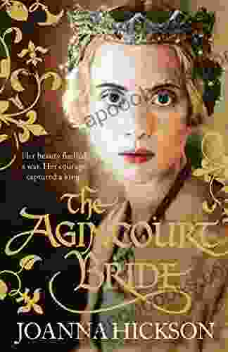 The Agincourt Bride Joanna Hickson