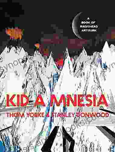 Kid A Mnesia: A Of Radiohead Artwork