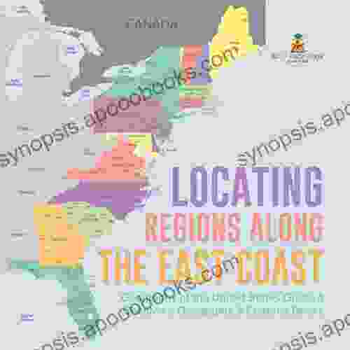 Locating Regions Along The East Coast Geography Of The United States Grade 5 Children S Geography Cultures