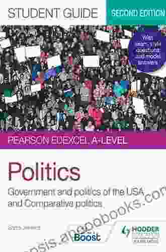 Pearson Edexcel A Level Politics Student Guide 2: Government And Politics Of The USA And Comparative Politics Second Edition