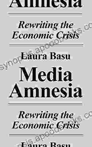 Media Amnesia: Rewriting the Economic Crisis