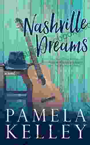 Nashville Dreams Pamela M Kelley