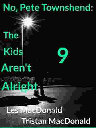 No Pete Townshend: The Kids Aren T Alright 9