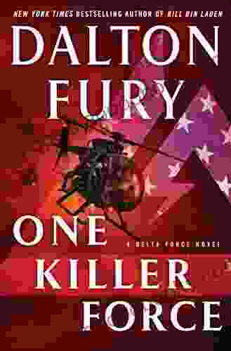 One Killer Force: A Delta Force Novel