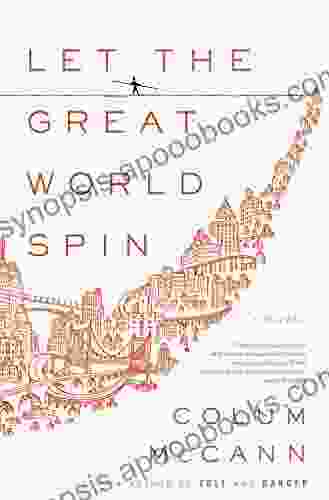 Let the Great World Spin: A Novel