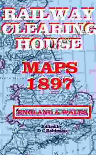 RAILWAY CLEARING HOUSE MAPS 1897: ENGLAND AND WALES