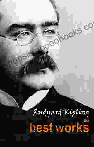 Rudyard Kipling: The Best Works