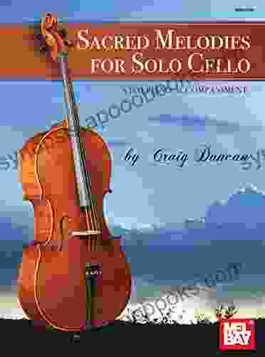 Sacred Melodies For Solo Cello