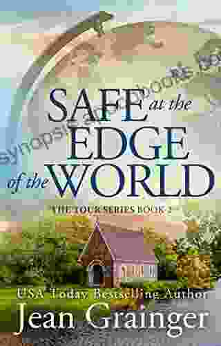 Safe at the Edge of the World (The Tour 2)