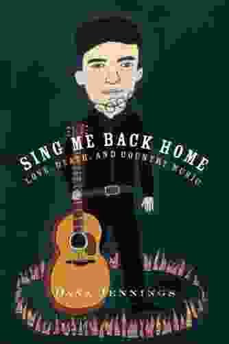 Sing Me Back Home: Love Death and Country Music