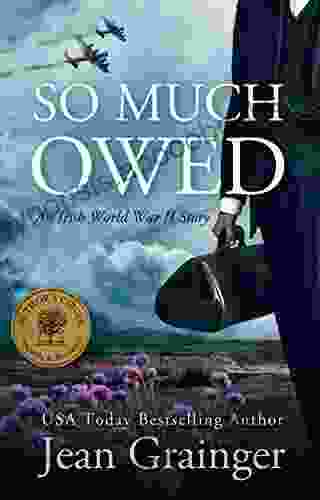 So Much Owed: An Irish World War 2 Story