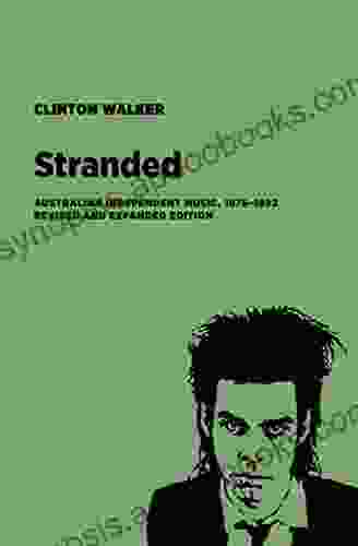 Stranded: Australian Independent Music 1976 1992 Clinton Walker