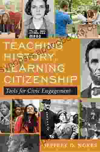 Teaching History Learning Citizenship: Tools for Civic Engagement