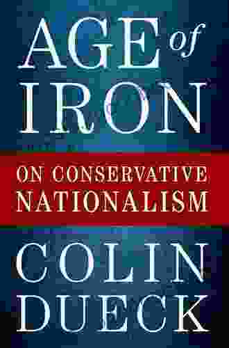 Age of Iron: On Conservative Nationalism