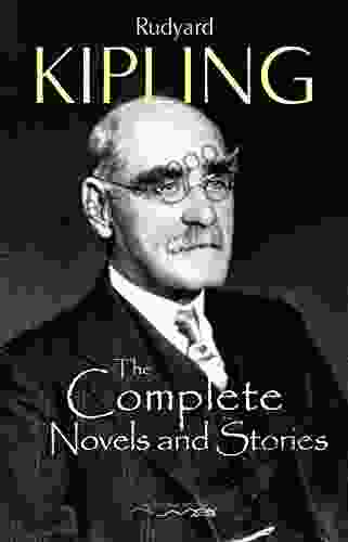 The Complete Novels And Stories Of Rudyard Kipling