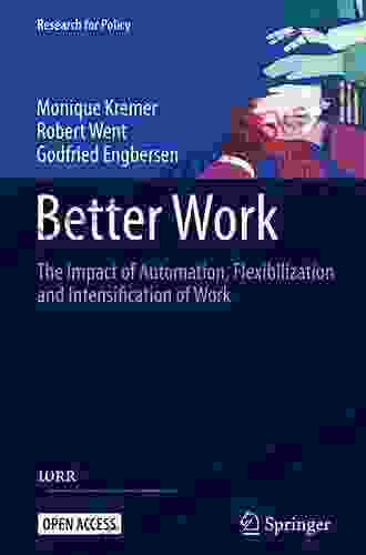 Better Work: The Impact of Automation Flexibilization and Intensification of Work (Research for Policy)