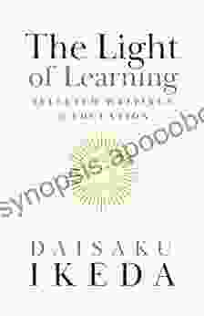 The Light of Learning: Selected Writings on Education