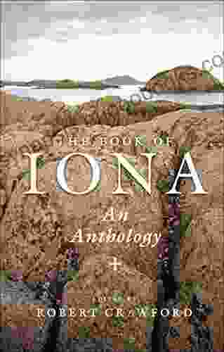 The Of Iona: An Anthology