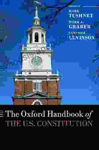 The Oxford Handbook Of The U S Constitution (Oxford Handbooks)