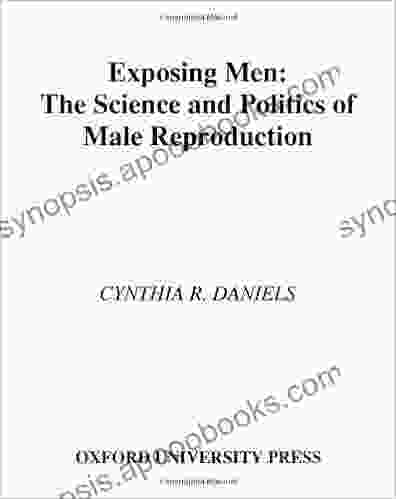 Exposing Men: The Science And Politics Of Male Reproduction