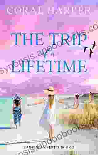 The Trip Of A Lifetime (Caribbean 2)