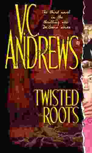 Twisted Roots (DeBeers 3) V C Andrews