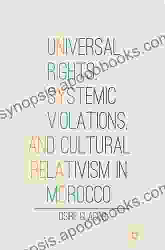 Universal Rights Systemic Violations And Cultural Relativism In Morocco