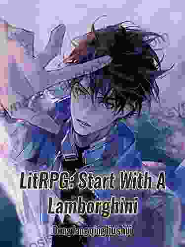 LitRPG: Start With A Lamborghini: Urban Cheating Rich System Vol 1