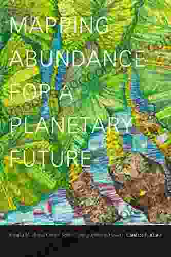 Mapping Abundance For A Planetary Future: Kanaka Maoli And Critical Settler Cartographies In Hawai I