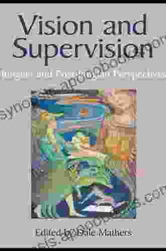 Vision And Supervision: Jungian And Post Jungian Perspectives