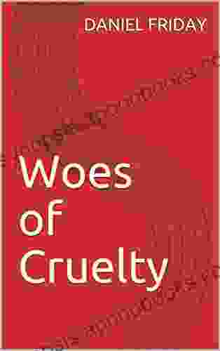 Woes Of Cruelty Ford Madox Ford