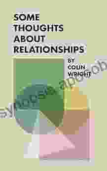 Some Thoughts About Relationships Colin Wright