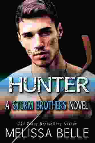 Hunter (Storm Brothers 1) Melissa Belle