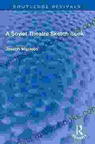 A Soviet Theatre Sketch (Routledge Revivals)